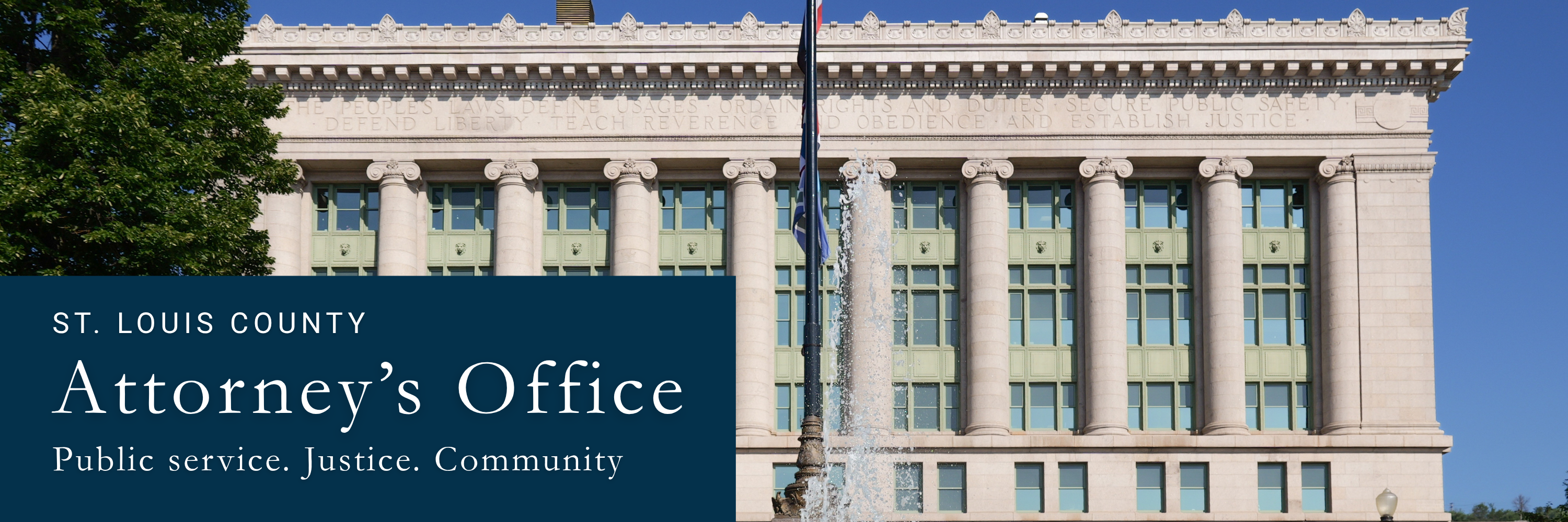 St Louis County Attorney's Office. Public service. Justice. Community. Image of the courthouse cover photo for homepage